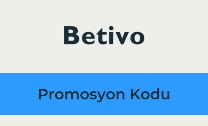 Betivo Promosyon Kodu